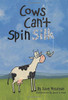 Cows Can't Spin Silk