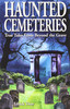 Haunted Cemeteries