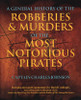 General History of the Robberies & Murders of the Pirates