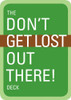 The Don't Get Lost Out There! Deck: 56 Cards