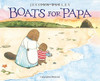 Boats for Papa
