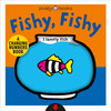 Fishy, Fishy: A Changing Numbers Book