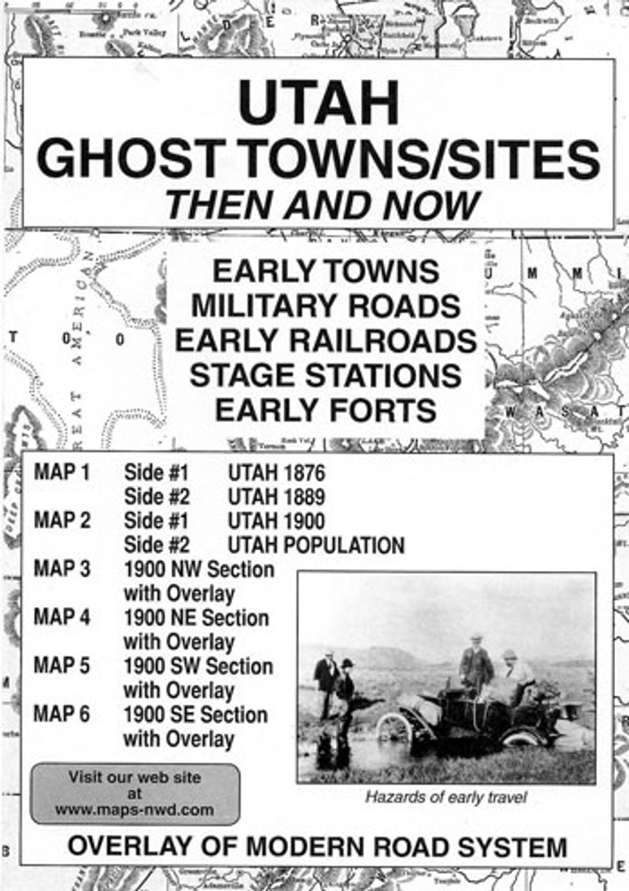 Utah Ghost Towns/Sites: Then and Now