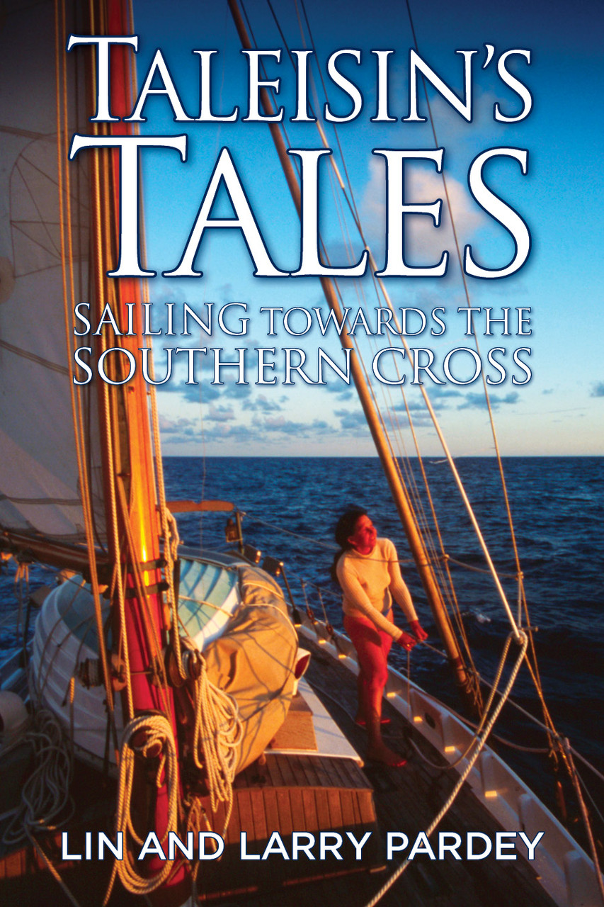 Taleisin's Tales: Sailing towards the Southern Cross