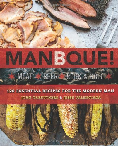 ManBQue: Meat. Beer. Rock and Roll