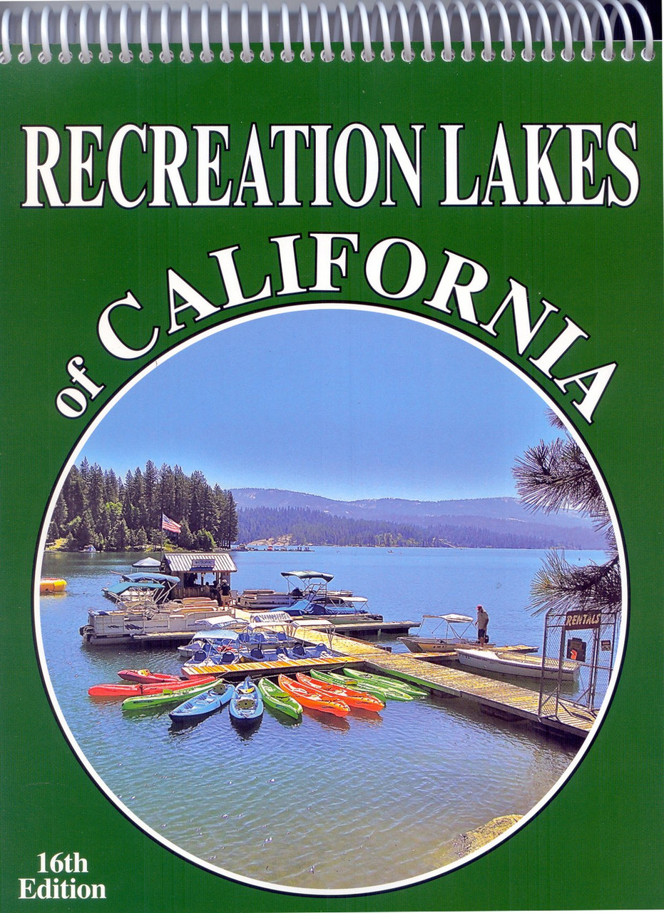 Recreation Lakes of California 16th Edition