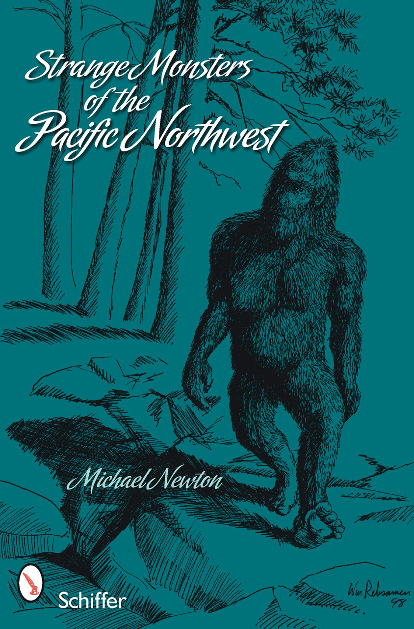 Strange Monsters of the Pacific Northwest