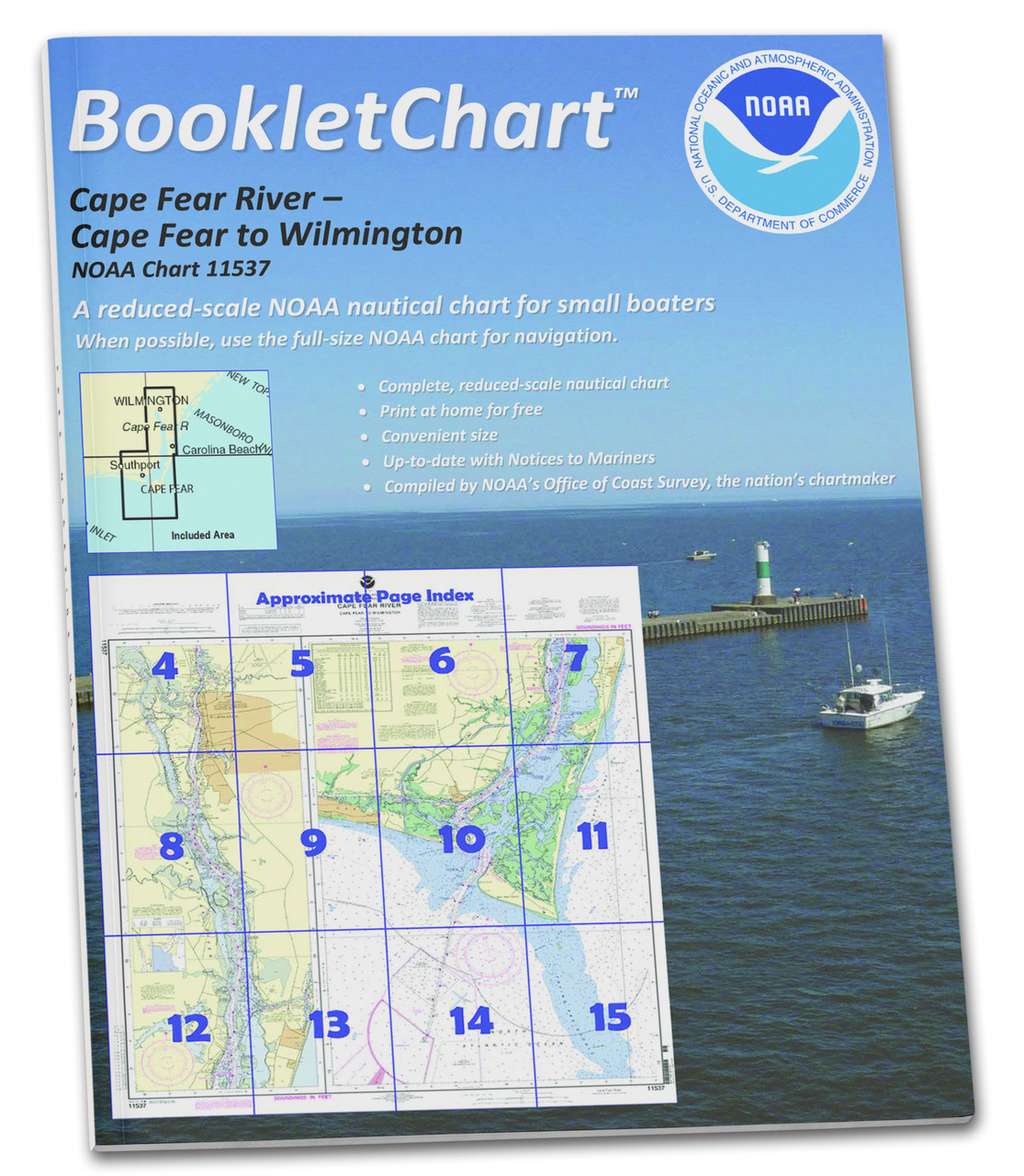 NOAA BookletChart 11537: Cape Fear River Cape Fear to Wilmington, Handy 8.5" x 11" Size. Paper Chart Book Designed for use Aboard Small Craft