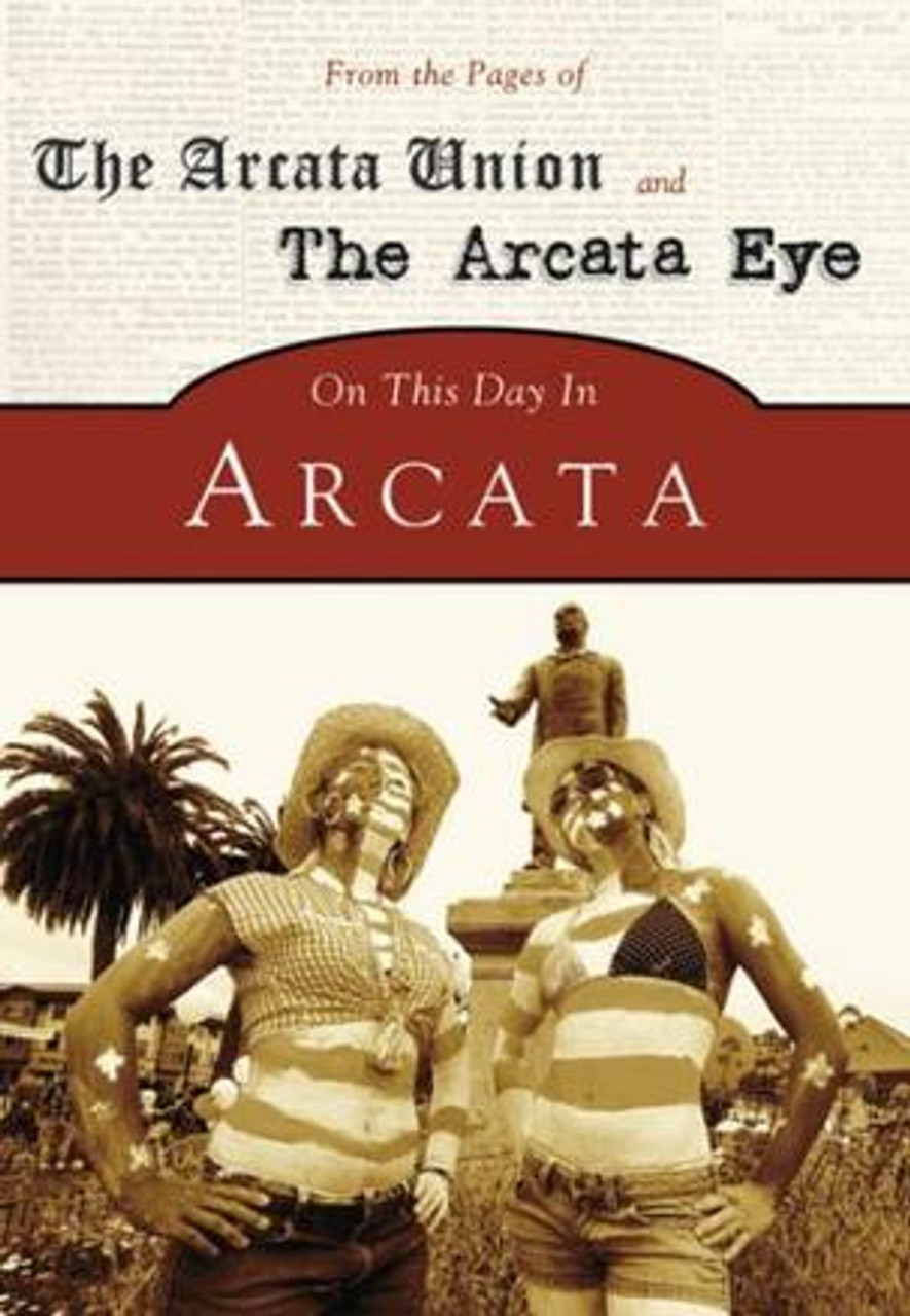On This Day in Arcata