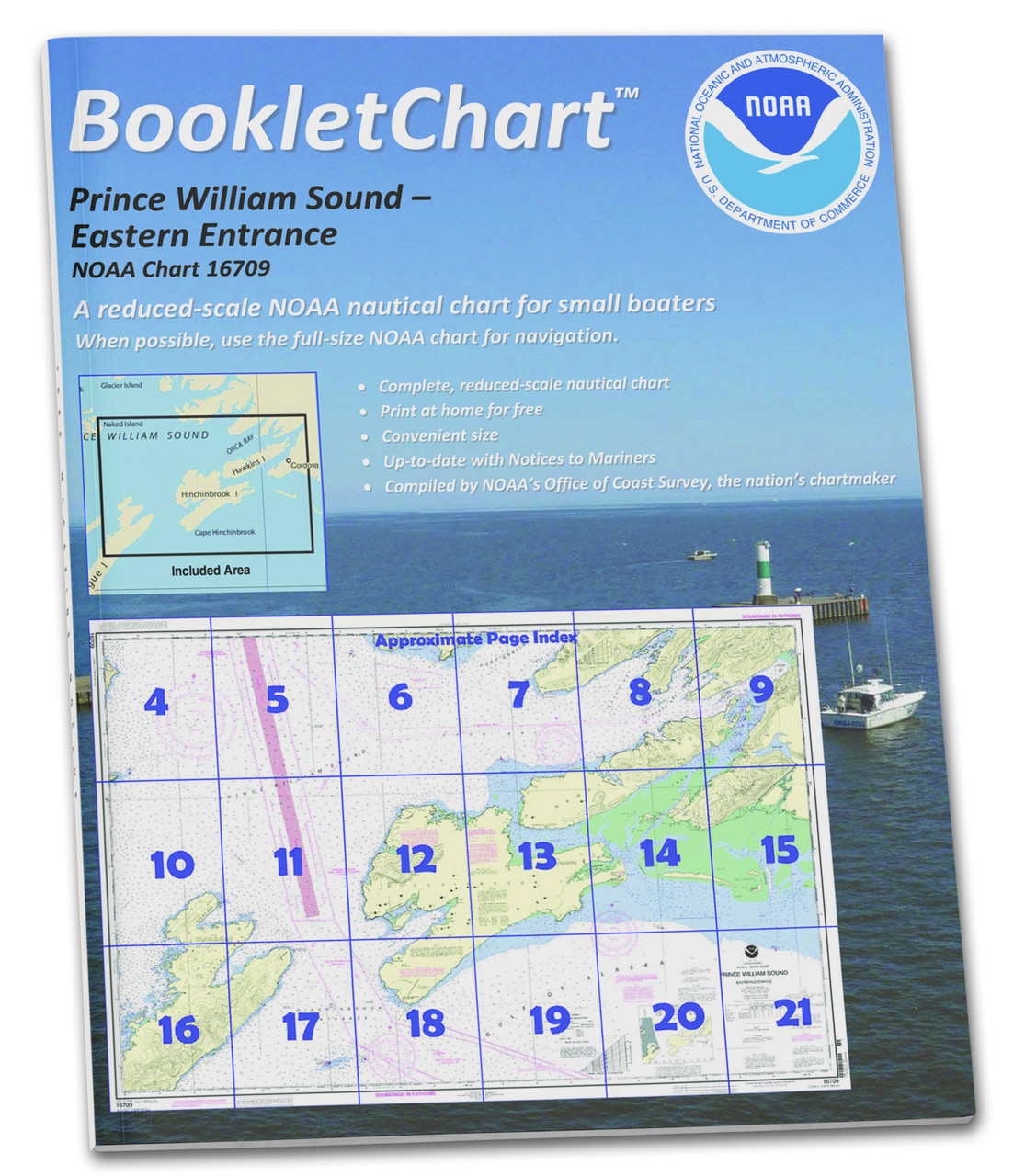 NOAA BookletChart 16709: Prince William Sound-Eastern Entrance, Handy 8.5" x 11" Size. Paper Chart Book Designed for use Aboard Small Craft