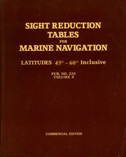 SIGHT REDUCTION TABLES FOR MARINE NAVIGATION Pub. No. 229 (HO-229) â€“ Commercial Edition, Volume: Volume IV Latitudes 45-60