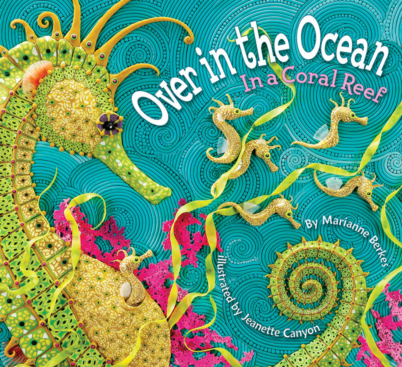 Over in the Ocean, In a Coral Reef
