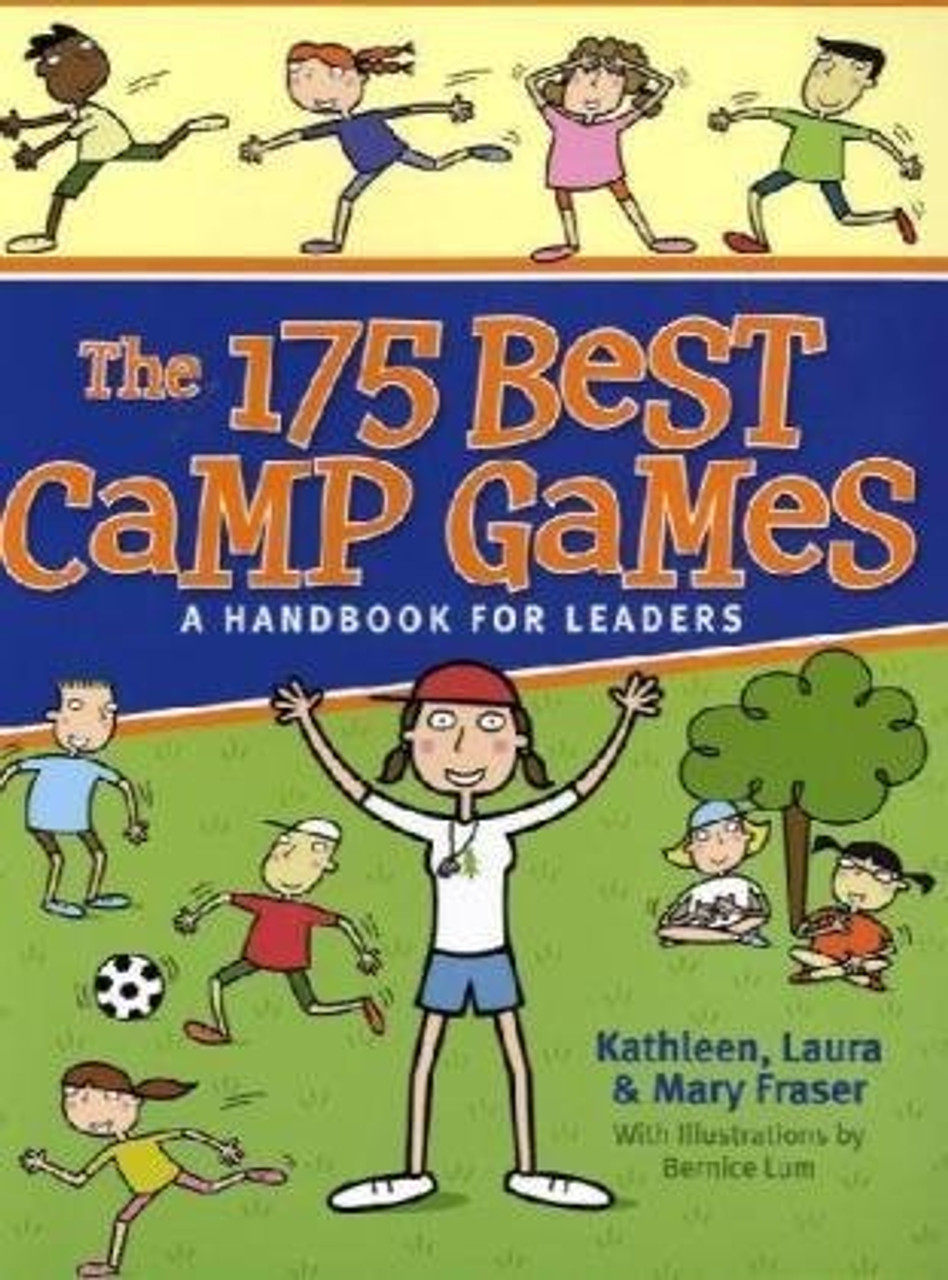 The 175 Best Camp Games: A Handbook for Leaders