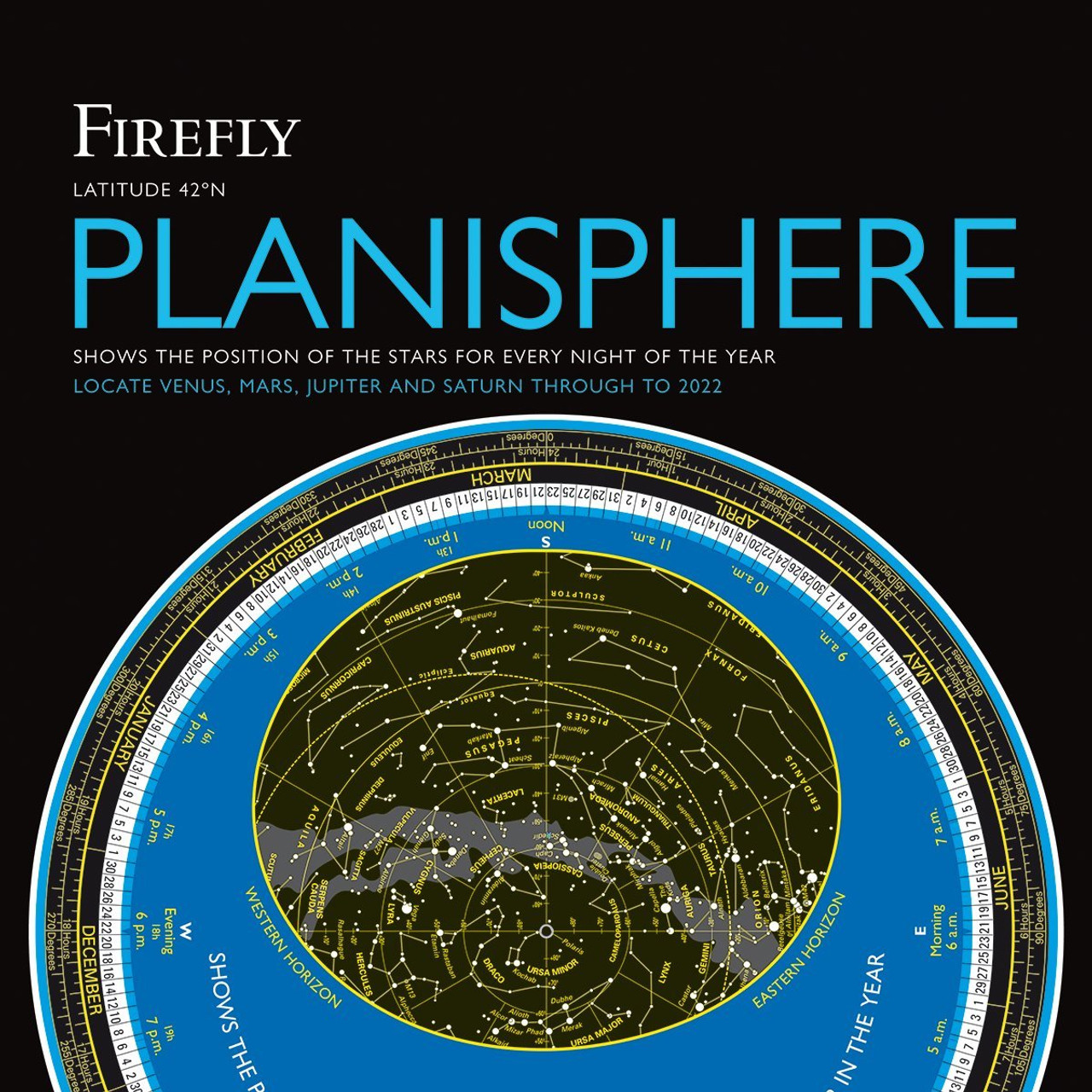 Firefly Planisphere: Latitude 42 Degrees North - 6th Ed.