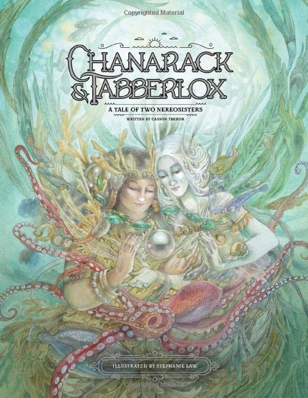 Chanarack & Tabberlox: A Tale of Two Nereosisters