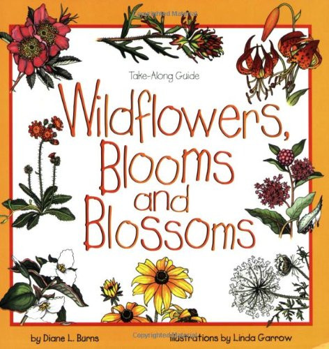 Take-Along Guide: Wildflowers, Blooms & Blossoms