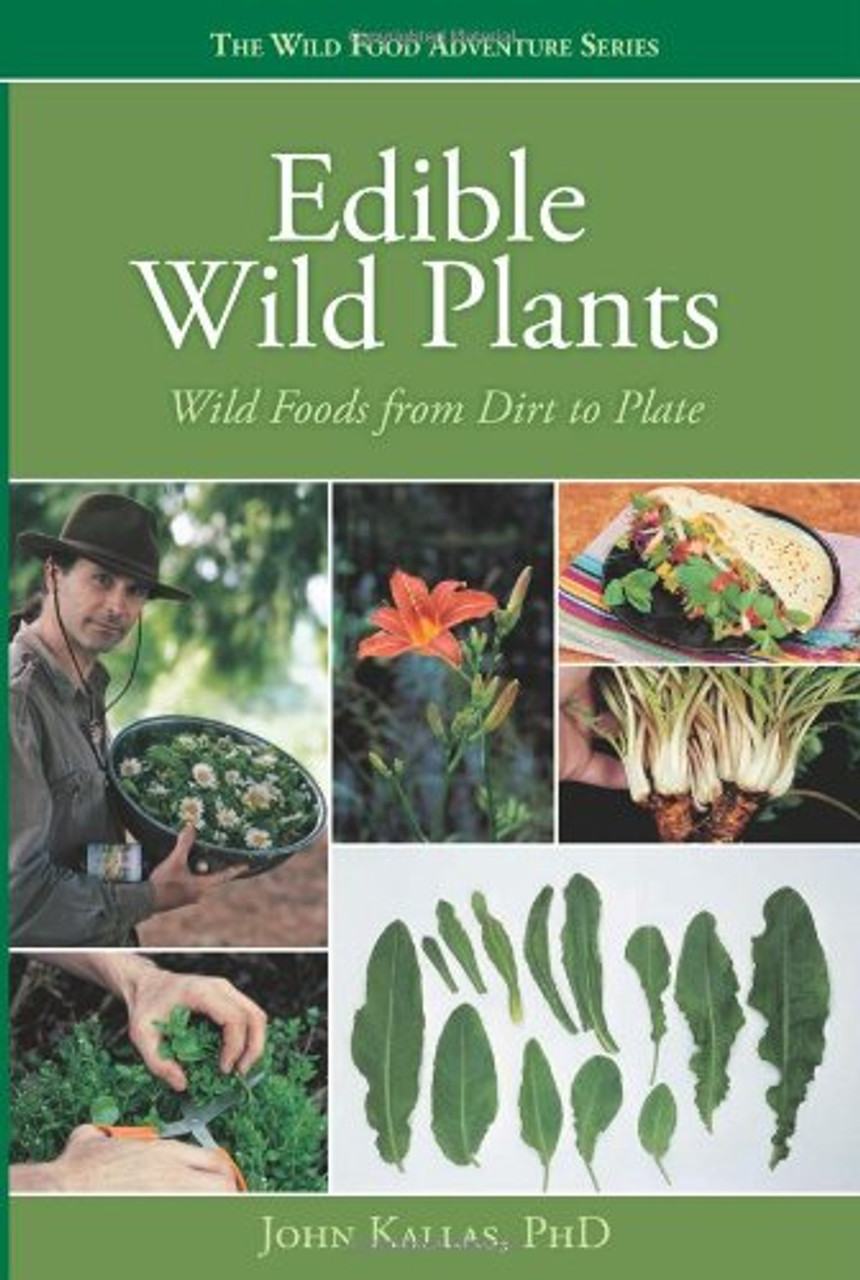 Edible Wild Plants: Wild Foods From Dirt To Plate