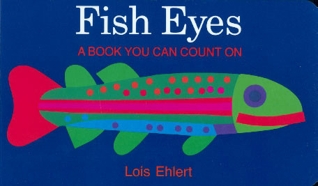 Fish Eyes: A Book You Can Count On