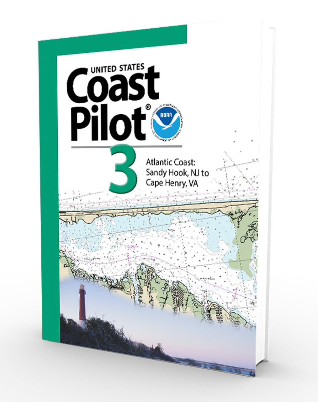 NOAA Coast Pilot 3: Atlantic Coast: Sandy Hook, NJ to Cape Henry, VA (CURRENT EDITION)