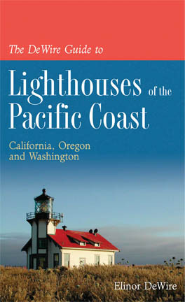 The DeWire Guide to Lighthouses of Pacific Coast