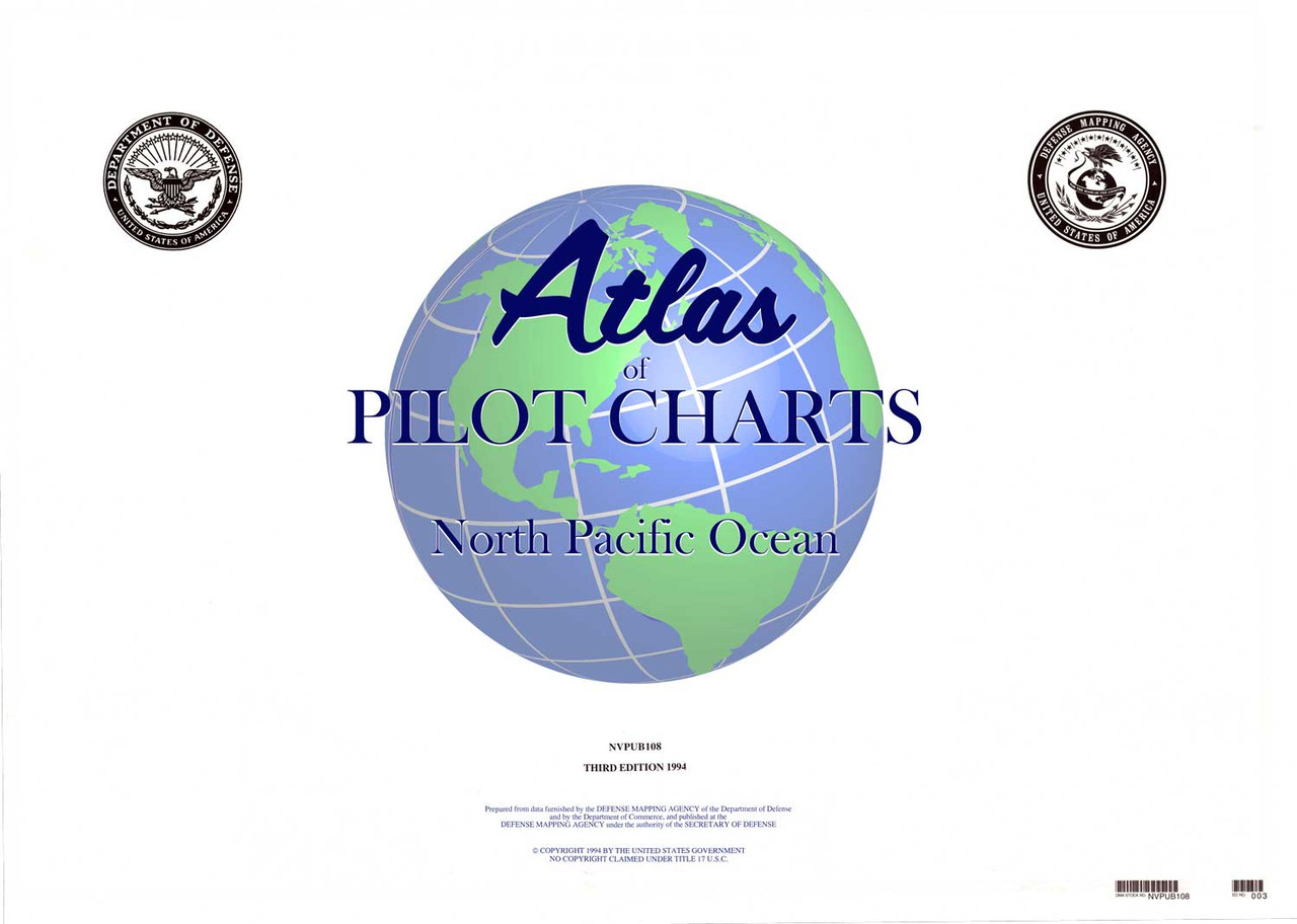 Pub. 108 Atlas of Pilot Charts North Pacific Ocean