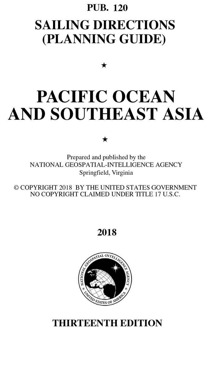 PUB. 120 Sailing Directions Planning Guide: Pacific Ocean & Southeast Asia (CURRENT EDITION)