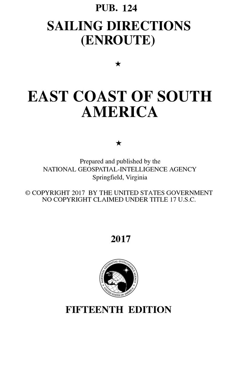 PUB. 124 Sailing Directions Enroute: East Coast of South America (CURRENT EDITION)