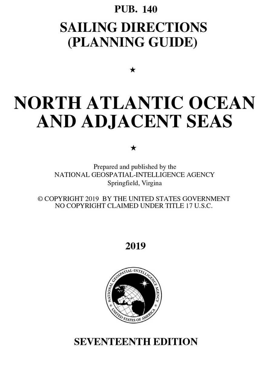 PUB. 140 Sailing Directions Planning Guide: North Atlantic Ocean and Adjacent Seas  (CURRENT EDITION)