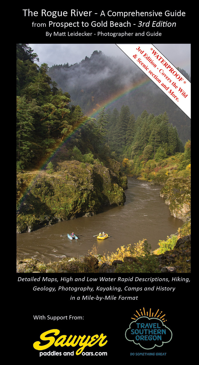 The Rogue River â€“ A Comprehensive Guide from Prospect to Gold Beach: 3rd Edition