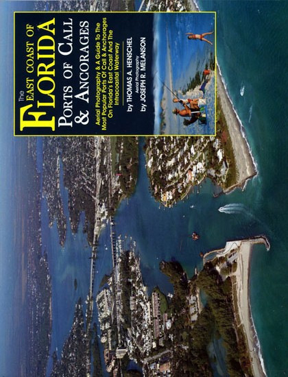 East Coast of Florida: Ports of Call & Anchorages