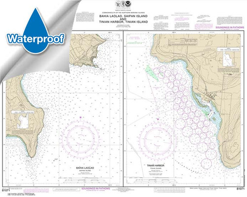 Waterproof NOAA Chart 81071: Commonwealth of the Northern Mariana Islands Bahia Laolao: Saipan Island and Tinian Harbor: Tinian Island
