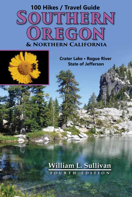 100 Hikes/Travel Guide: Southern Oregon & Northern California