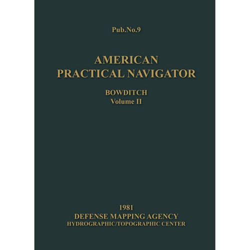 American Practical Navigator Bowditch 1981 Vol 2 (HARDCOVER)