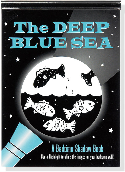 Deep Blue Sea: A Bedtime Shadow Book
