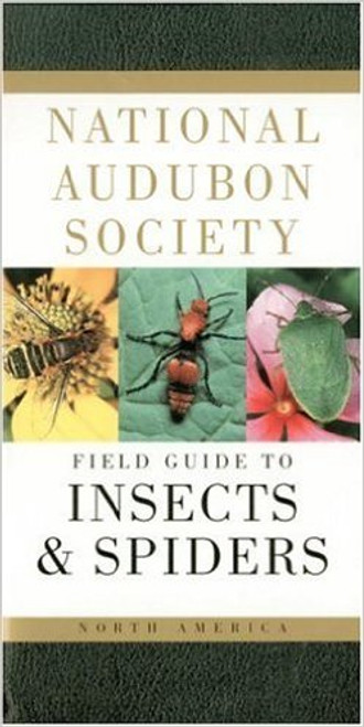 National Audubon Society Field Guide to North American Insects and Spiders