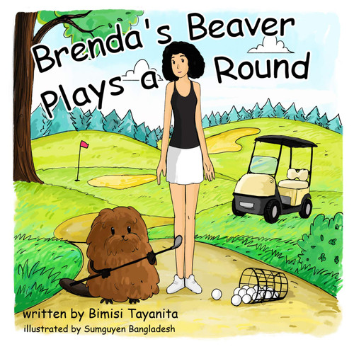 Brendaâ€™s Beaver Plays a Round