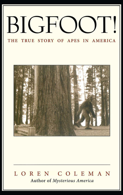 Bigfoot!: The True Story of Apes in America