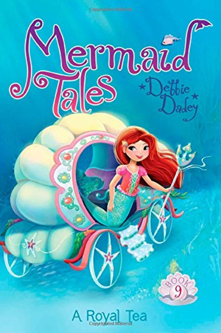 Mermaid Tales #9: A Royal Tea