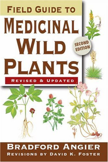 Field Guide to Medicinal Wild Plants: 2nd Edition