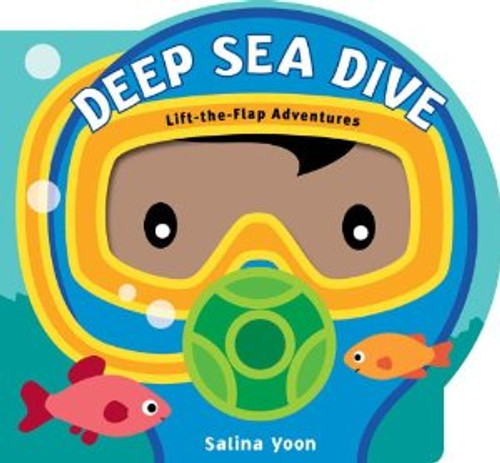 Deep Sea Dive (Lift-the-Flap Adventures)