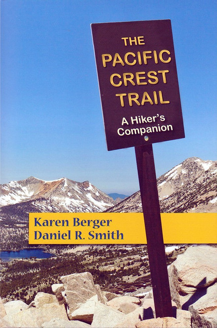 The Pacific Crest Trail: A Hiker's Companion