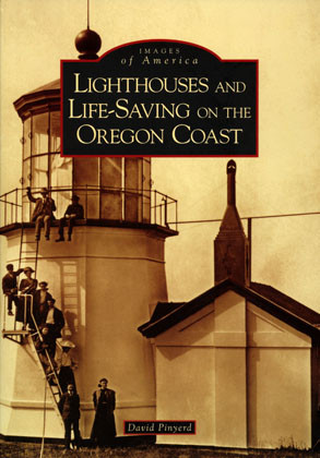 Lighthouses and Life-Saving on the Oregon Coast