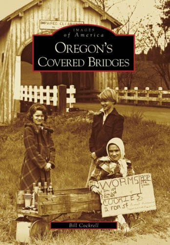 OREGON'S COVERED BRIDGES