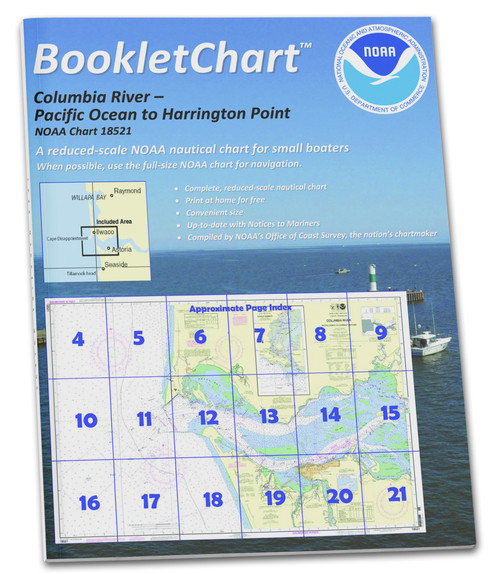 NOAA BookletChart 18521: Columbia River Pacific Ocean to Harrington Point;Ilwaco Harbor, Handy 8.5" x 11" Size. Paper Chart Book Designed for use Aboard Small Craft