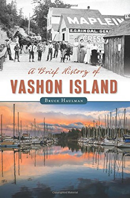 A Brief History of Vashon Island