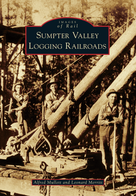 Sumpter Valley Logging Railroads