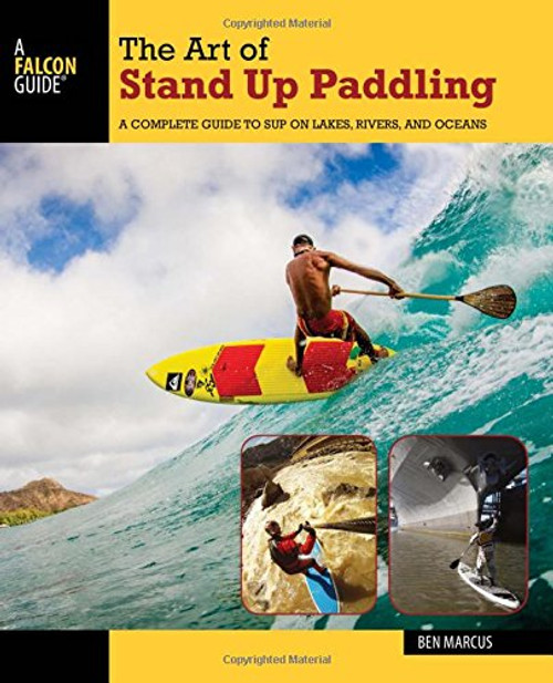 The Art of Stand Up Paddling 2nd Ed.