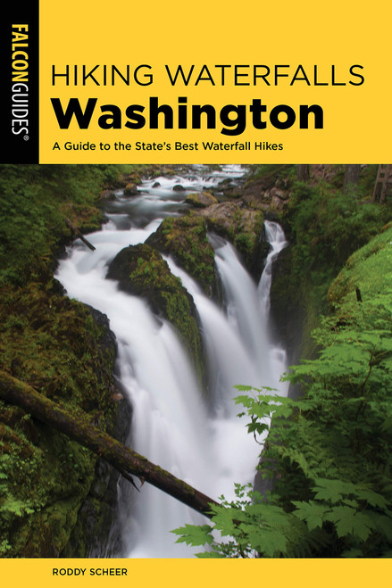 Hiking Waterfalls Washington: A Guide to the Stateâ€™s Best Waterfall Hikes