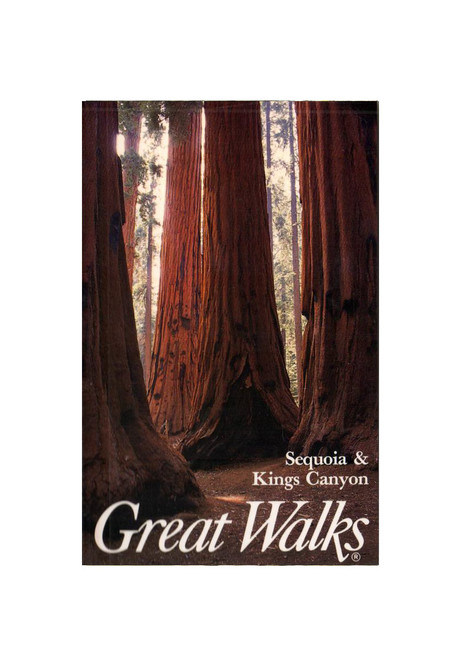 Great Walks: Sequoia and Kings Canyon National Parks