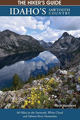 Hiking Idaho Idaho's Sawtooth Country